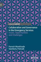 Collaboration and Governance in the Emergency Services: Issues, Opportunities and Challenges 3030213285 Book Cover