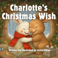 Charlotte’s Christmas Wish B0G5FCTNNJ Book Cover