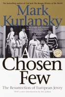 A Chosen Few: The Resurrection of European Jewry 0345448146 Book Cover