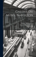 Galerie Du Musée Napoléon; Volume 8 1022702025 Book Cover