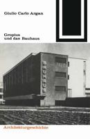 Gropius Und Das Bauhaus 3528087692 Book Cover