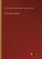 El sol de la caridad 3368050869 Book Cover