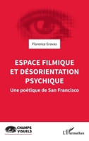 Espace filmique et désorientation psychique: Une poétique de San Francisco (Champs Visuels) (French Edition) 2140341929 Book Cover