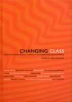 Changing Class: Education and Social Change in Post-Apartheid South Africa 1842775901 Book Cover