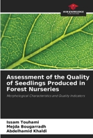 Assessment of the Quality of Seedlings Produced in Forest Nurseries 6630437306 Book Cover