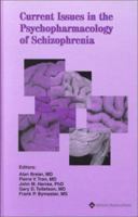 Current Issues in the Psychopharmacology of Schizophrenia 0781724228 Book Cover