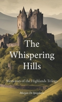 The Whispering Hills (Memories of The Highlands Trilogy) 1069345288 Book Cover