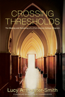 Crossing Thresholds 162564132X Book Cover