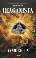 Reaganista: Heaven's Blueprints for America's Return to Glory 1638149100 Book Cover