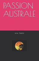 PASSION  AUSTRALE (French Edition) 1093386738 Book Cover