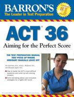 ACT 36: Aiming for the Perfect Score 0764140221 Book Cover