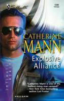 Explosive Alliance (Wingmen Warriors, #9) 0373274165 Book Cover