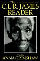 The C.L.R. James Reader (Blackwell Readers) 0631184953 Book Cover