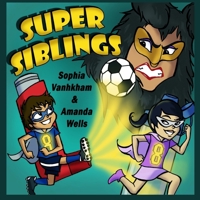 Super Siblings 1312097671 Book Cover