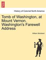 Tomb of Washington, at Mount Vernon 1275782094 Book Cover