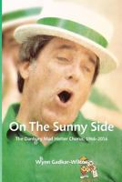 On the Sunny Side: The Danbury Mad Hatter Chorus, 1966-2016 0692973214 Book Cover