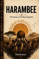 Harambee: The Power of Pulling Together B0HDTRS42Q Book Cover