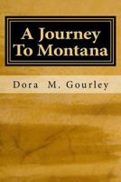 A Journey to Montana 154649393X Book Cover