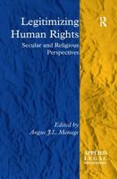Legitimizing Human Rights: Secular and Religious Perspectives 1409450023 Book Cover