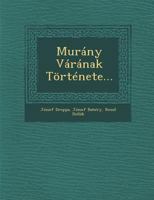 Murany Varanak Tortenete... 1249991536 Book Cover