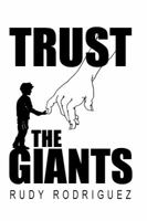 Trust the Giants 1480938122 Book Cover