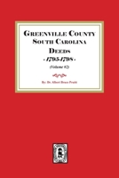 Greenville County South Carolina Deeds, 1795-1798. (Volume #2) 0944992366 Book Cover
