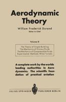 Aerodynamic Theory: A General Review of Progress Under a Grant of the Guggenheim Fund for the Promotion of Aeronautics 3642896294 Book Cover