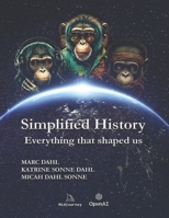 Simplified History: Everything that made us B0BW23RVFD Book Cover