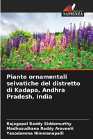 Piante ornamentali selvatiche del distretto di Kadapa, Andhra Pradesh, India (Italian Edition) 6630042379 Book Cover