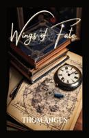Wings of Fate (The Wings Series) 1967658005 Book Cover