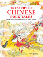 Treasury of Chinese Folk Tales: Beloved Myths and Legends from the Middle Kingdom 0804838070 Book Cover