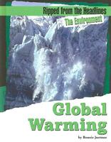 Global Warming (Ripped from the Headlines) 160217024X Book Cover