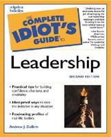 The Complete Idiot's Guide to Leadership 0028619463 Book Cover