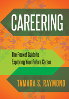 Careering: The Pocket Guide to Exploring Your Future Career 168350402X Book Cover