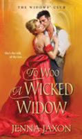 To Woo a Wicked Widow 1516103254 Book Cover