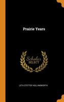 Prairie Years 1021232572 Book Cover