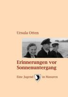 Erinnerungen vor Sonnenuntergang: Eine Jugend in Masuren 3831147558 Book Cover