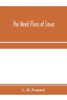 The Weed Flora of Iowa 935397173X Book Cover