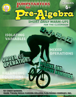 Jumpstarters for Pre-Algebra, Grades 6 - 8: Short Daily Warm-ups for the Classroom 1580373038 Book Cover