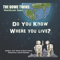 The Dowe Twins Do You Know Where You Live? 1644830086 Book Cover