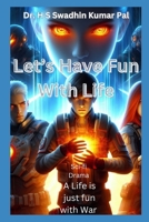 Let's Have Fun With Life B0F59Q859H Book Cover