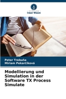 Modellierung und Simulation in der Software TX Process Simulate 6206339408 Book Cover