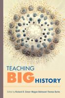 Teaching Big History 0520283554 Book Cover