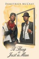 A Thug Is Just a Man 164462561X Book Cover