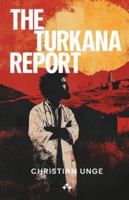 The Turkana Report 9189954424 Book Cover