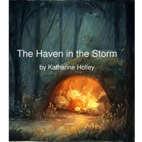 The Haven in the Storm: A Tale of Refuge and Welcome B0FTY18QFV Book Cover