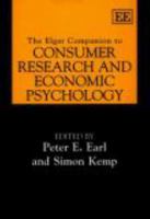 The Elgar Companion to Consumer Research and Economic Psychology 1843760606 Book Cover