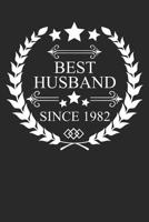 Best Husband Since 1982: Husband Gift Notebook, Wedding Anniversary Gift, Softcover (6x9 inches) with 120 Pages 1096291584 Book Cover