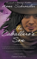 The Caballero's Son: A Native American Historical Romance 1639771565 Book Cover