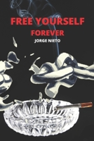 Free Yourself: Forever B0BYBF7YDK Book Cover